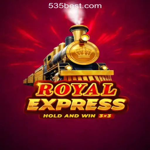 Discover RoyalExpress: The Thrilling Slots Adventure at 535Bet.com Oficial Slots Brasil #1